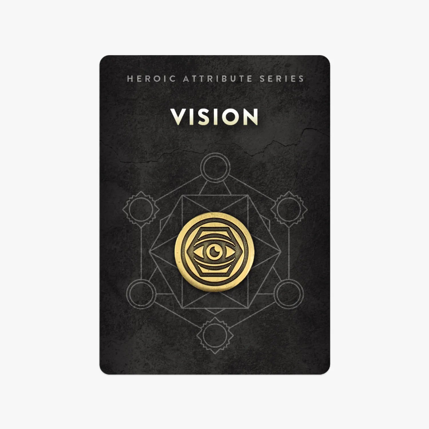 Heroic Attribute Series: Vision Pin